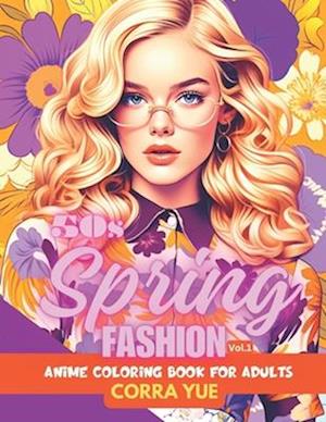 50s Spring Fashion - Anime Coloring Book For Adults Vol.1