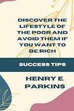 Discover the Lifestyle of the Poor and Avoid Them If You Want to Be Rich