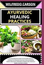 Ayurvedic Healing Practices