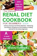 The Intensive Renal Diet Cookbook for Beginners