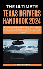 The Ultimate Texas Drivers Handbook 2024