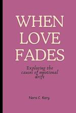 When Love Fades