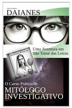 O Curso Prático de Mitólogo Investigativo