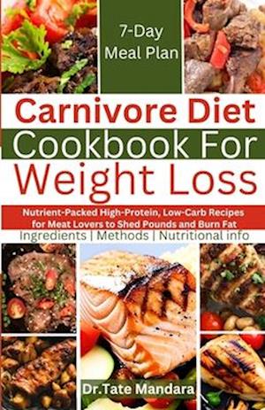 Carnivore Diet Cookbook For Weight Loss