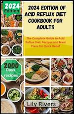 2024 Edition of Acid Reflux Diet Cookbook for Adults