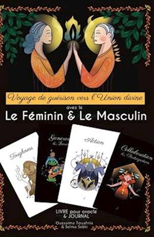 Voyage de guérison vers l'Union divine avec le Féminin & le Masculin