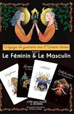 Voyage de guérison vers l'Union divine avec le Féminin & le Masculin