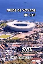 Guide de Voyage Du Cap 2024