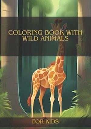 Coloring Book with Wild Animals.