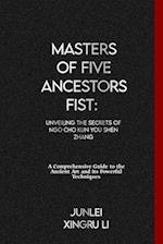 Masters of Five Ancestors Fist