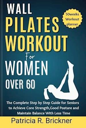 Wall Pilates Workout for Women Over 60