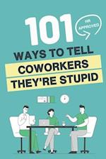 101 HR Approved Ways to Tell Employees They're Stupid