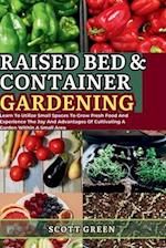 Raised Bed and Container Gardening for Beginners