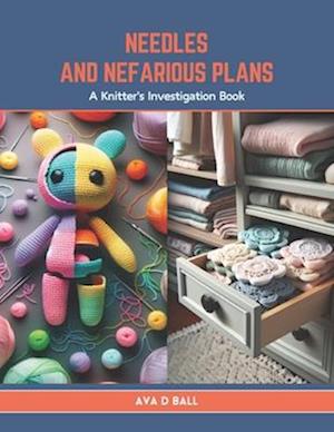 Needles and Nefarious Plans