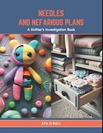 Needles and Nefarious Plans