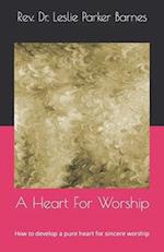 A Heart For Worship