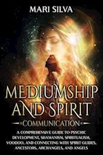 Mediumship and Spirit Communication