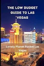 The Low Budget Guide to Las Vegas