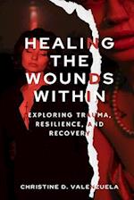 Healing the Wounds Within