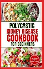 Polycystic Kidney Disease Cookbook for Beginners