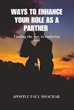 Ways to Enhance Your Role as a Partner