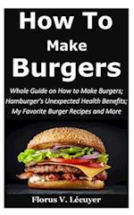 How to Make Burgers