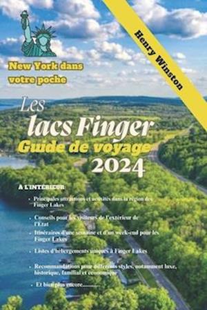 Les lacs Finger Guide de voyage