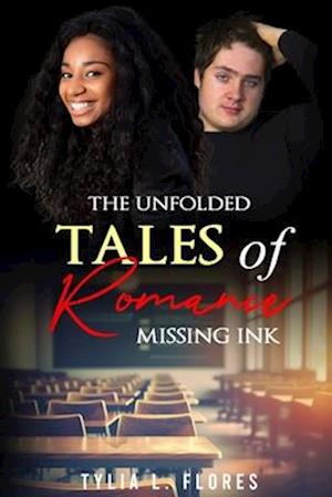 The Untold Tale of a Romance: "Missing Ink"