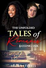 The Untold Tale of a Romance: "Missing Ink" 