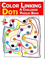 Color Linking Dots A Challenge Puzzles Book