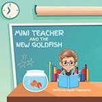 Mini Teacher and the New Goldfish