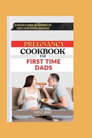 Pregnancy Cookbook for First Time Dads