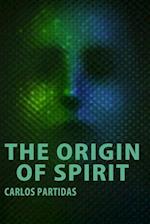 The Origin of Spirit