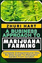 A Business Approach to Marijuana Farming