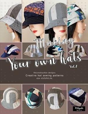 Making your own hats vol.8