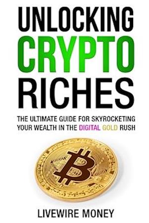 Unlocking Crypto Riches