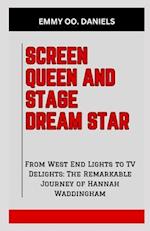 Screen Queen and Stage Dream Star