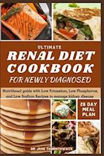 Ultimate Renal Diet Cookbook for Newly Diagnosed