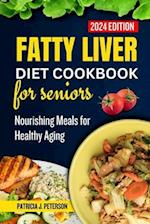 Fatty Liver Diet Cookbook for Seniors