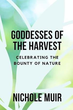 Goddesses of the Harvest