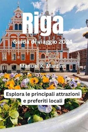 Riga Guida di viaggio 2024