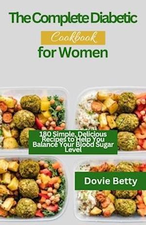 The Complete Diabetic Cookbook for Women