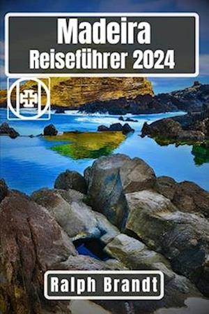 Madeira Reiseführer 2024