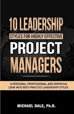 10 Leadership Styles For Highly Effective Project Managers