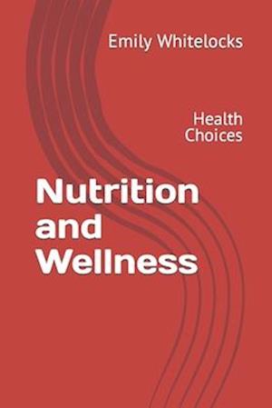 Nutrition and Wellness