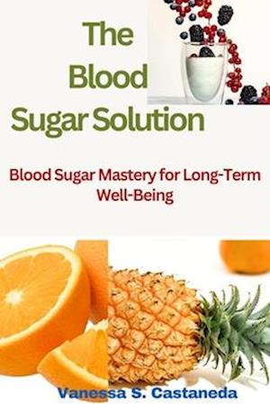 The Blood Sugar Solution