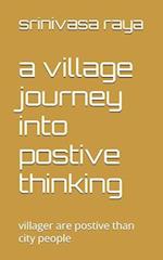 A village journey into postive thinking