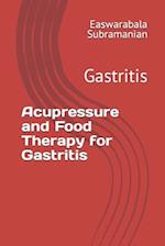 Acupressure and Food Therapy for Gastritis