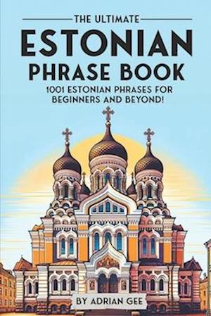 The Ultimate Estonian Phrase Book