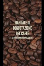 Manuale di degustazione del Caffè